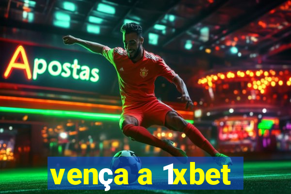 vença a 1xbet